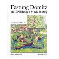 Festung Dömitz im 1000 jährigen Mecklenburg