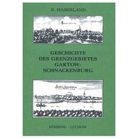 Geschichte des Grenzgebietes Gartow-Schnackenburg