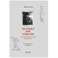 De Schult von Strachau – Und andere Geschichten aus der Elbmarsch